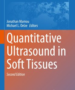 Quantitative Ultrasound in Soft Tissues, 2nd Edition ()